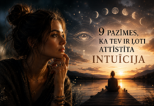 9 pazīmes, ka tev ir ļoti attīstīta intuīcija